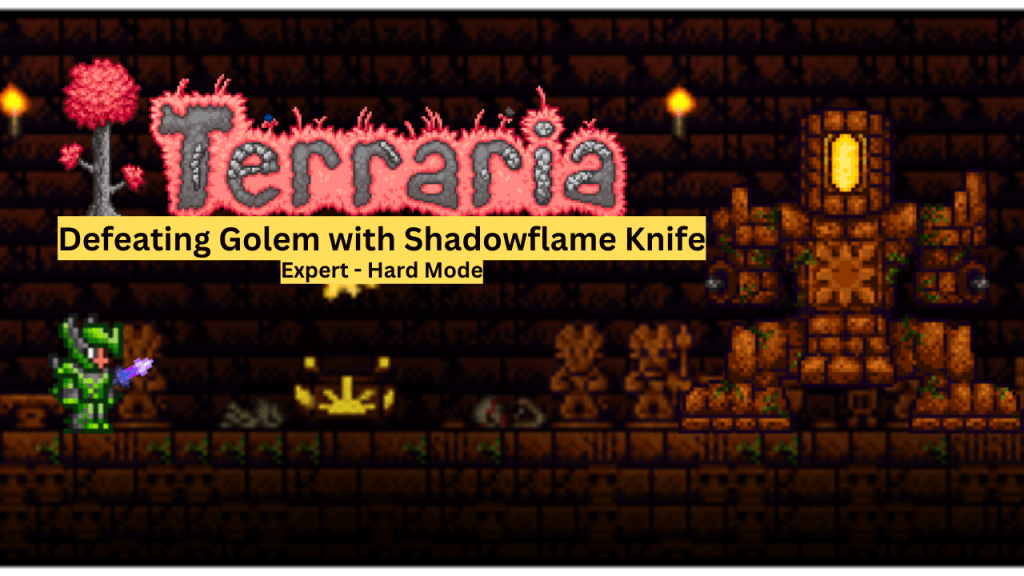 #Terraria Gameplay Highlights: Defeating Golem (Jungle Temple) with Shadowflame&nbsp;Knife