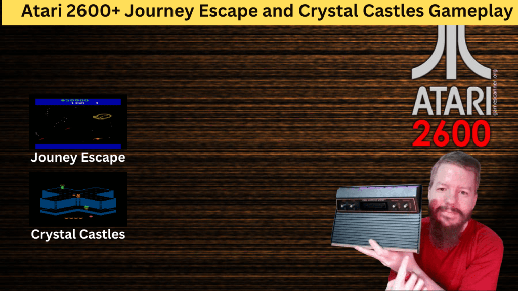 #atari2600 – Journey Escape and Crystal Castles&nbsp;Gameplay