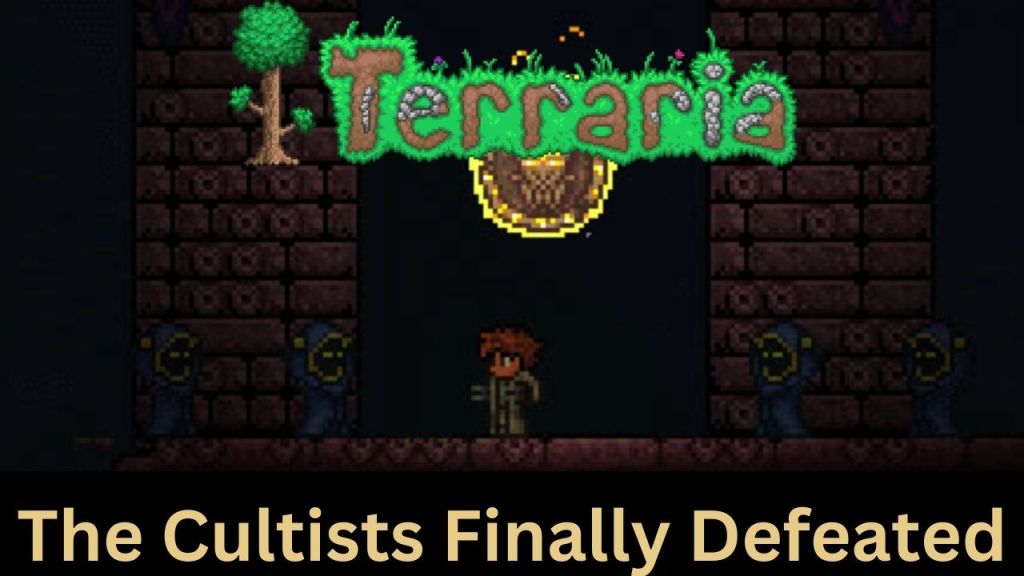 #Terraria Gameplay Highlights: Finally defeated The&nbsp;Cultists