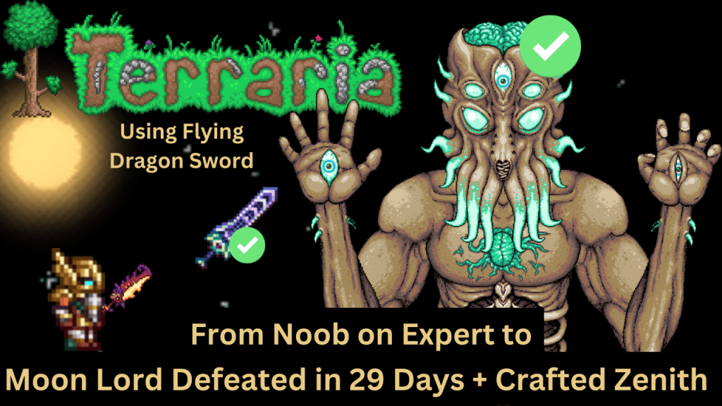 #Terraria Gameplay Highlights – After 29 Days, finally defeated Moon Lord (Expert) and crafted Zenith&nbsp;sword