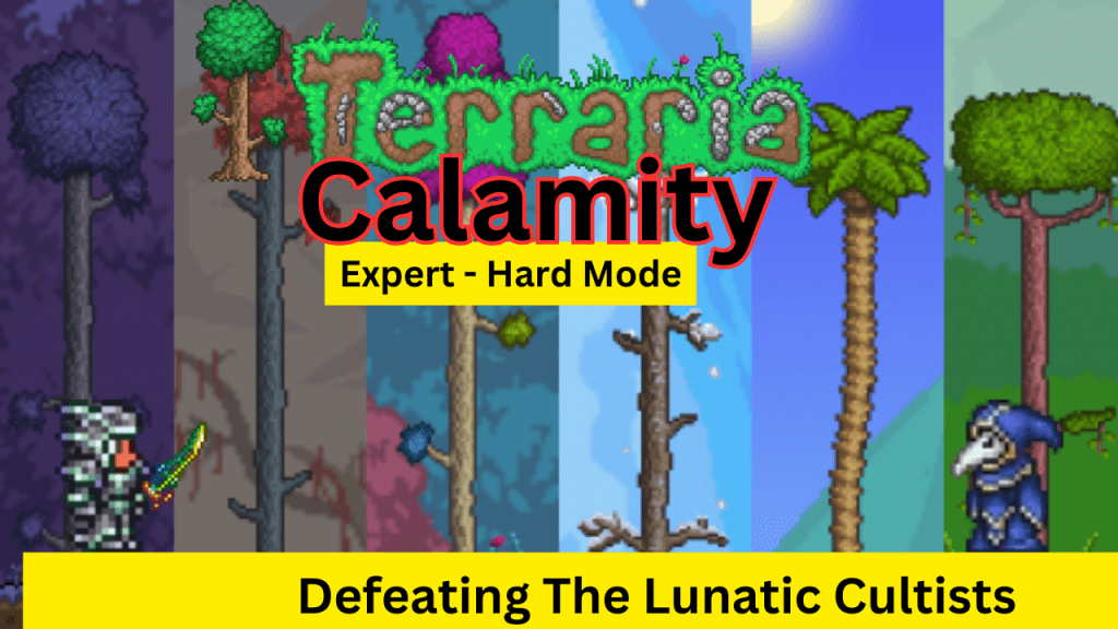 Terraria Calamity Gameplay Highlights: Defeated The Cultists with Terra&nbsp;Blade