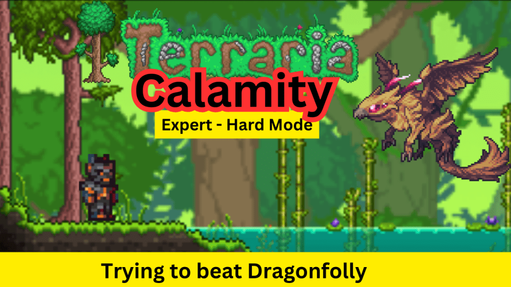 Terraria Calamity Gameplay Highlights: Trying to beat&nbsp;Dragonfolly