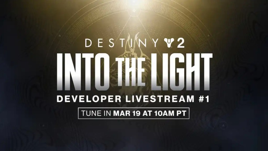 Destiny 2 – Into The Light Live Stream&nbsp;announced.