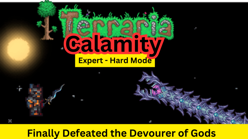 Terraria Calamity Gameplay Highlights – Finally did it. I defeated Devourer of Gods&nbsp;today.
