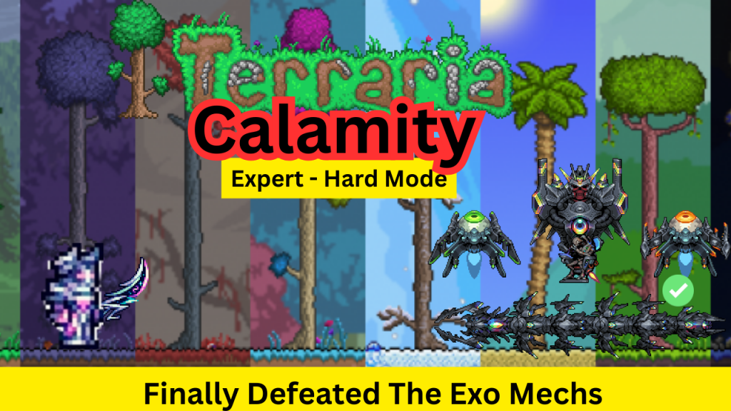 Terraria Calamity Gameplay Highlights – Finally Defeated The Exo&nbsp;Mechs