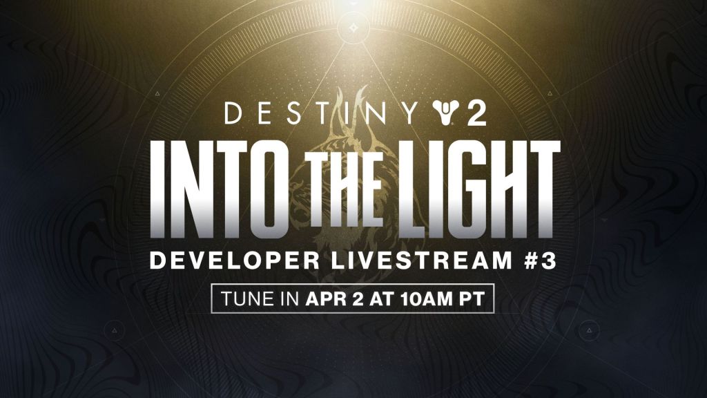 Destiny 2 Into The Light Stream Developer Livestream #3&nbsp;Highlights