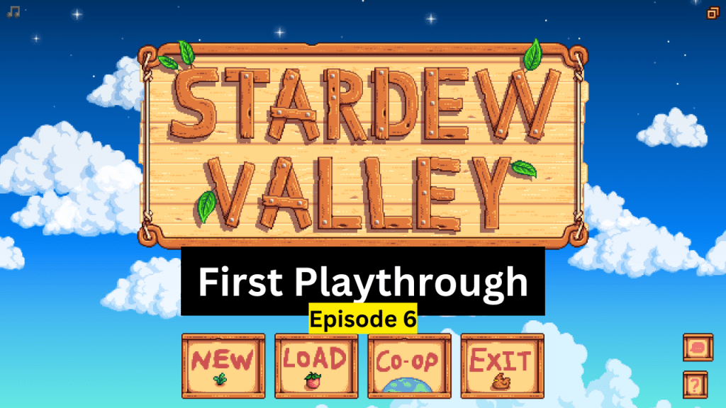 Stardew Valley Shorts – Getting the Craft Room&nbsp;Completed