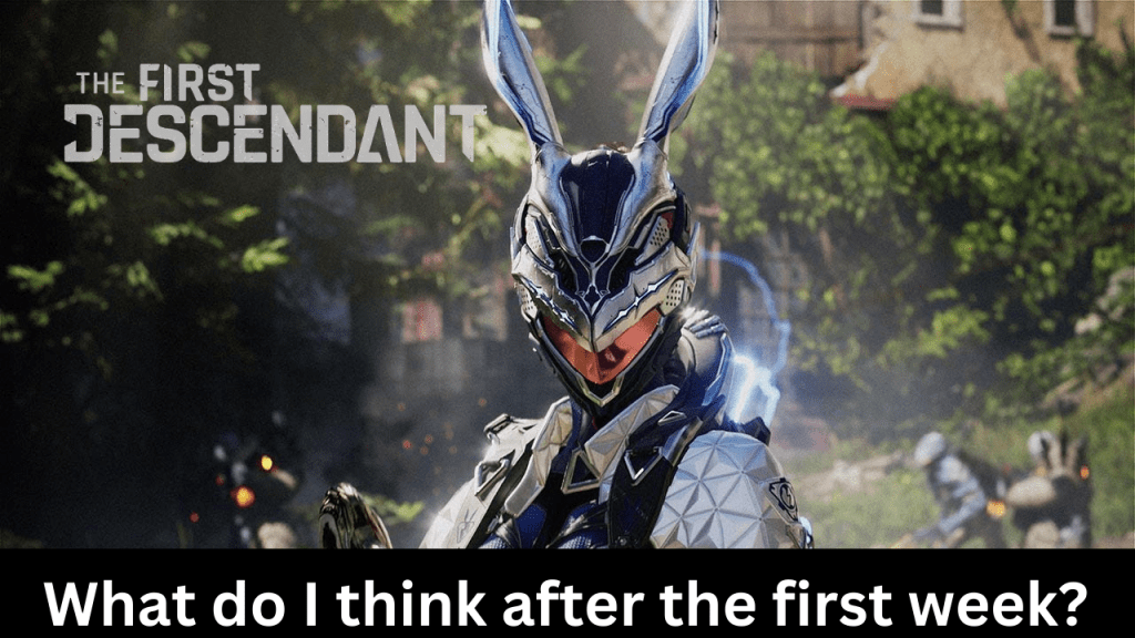 The First Descendant’s First Week & Live Stream Replay&nbsp;Today
