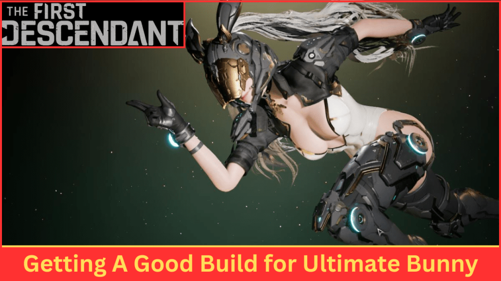 The First Descendant Live Stream Replay – Working on my Ultimate Bunny DPS&nbsp;Build