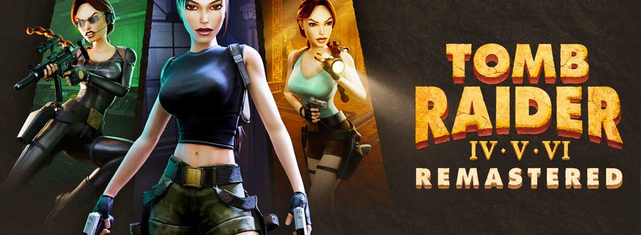 Tomb Raider IV, V, VI Remastered&nbsp;announced