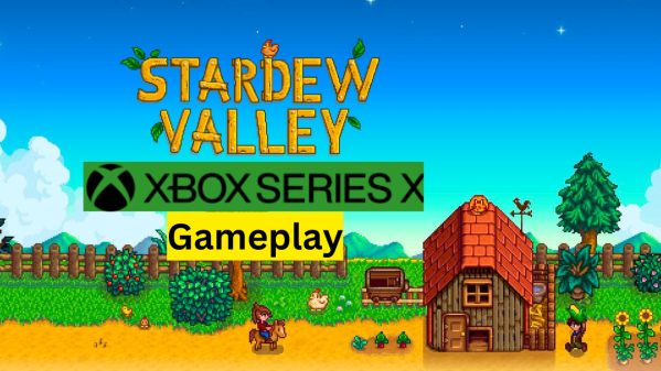 Playing Stardew Valley again, but on Xbox Series X with the new update ...