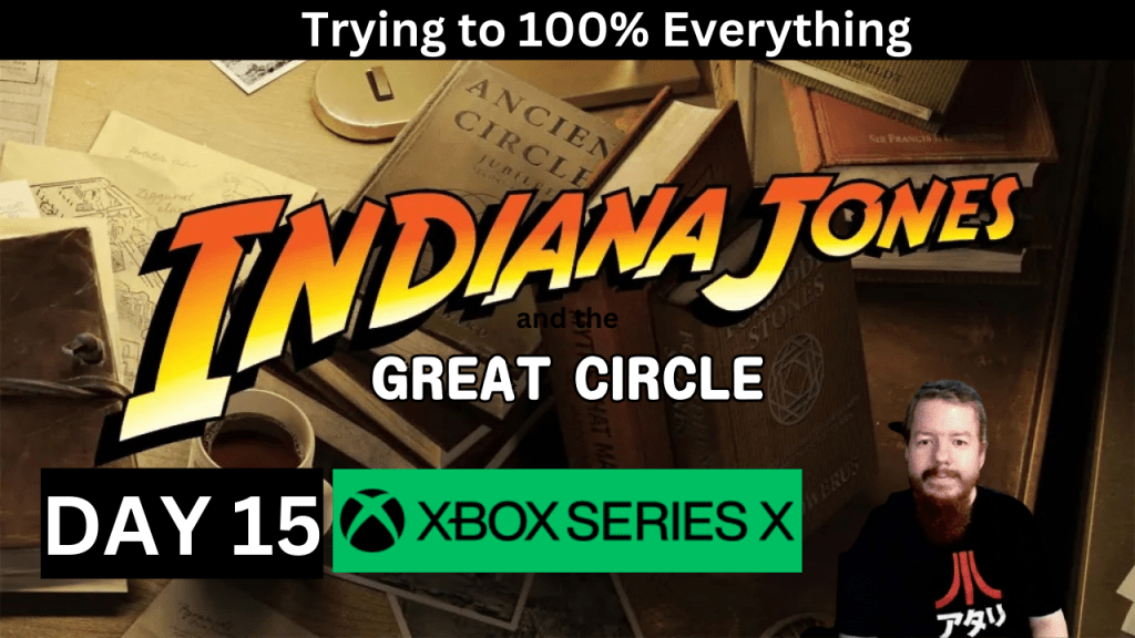 Indiana Jones and the Great Circle Live Stream Replay – Getting closer to 100% In-Game&nbsp;Completion