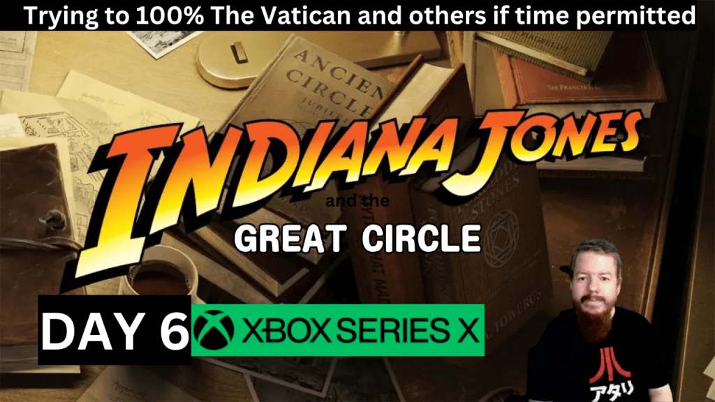Indiana Jones and the Great Circle Live Stream Replay – Trying to 100% The&nbsp;Vatican