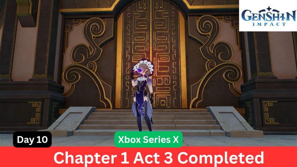 Genshin Impact Chapter 1 Act 3 completed in one&nbsp;day.