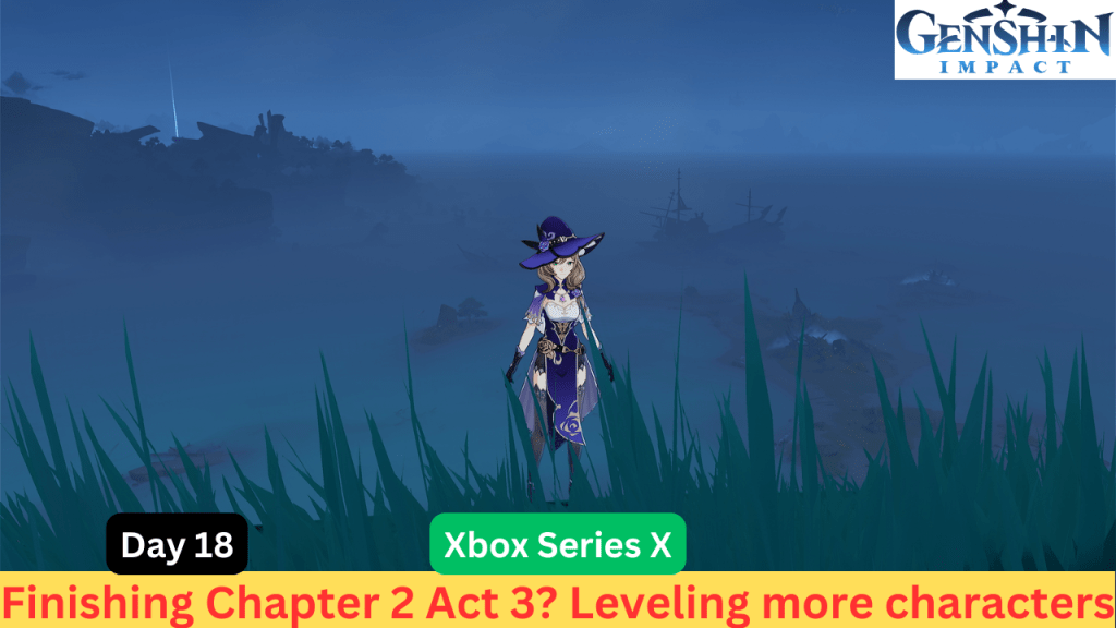 Genshin Impact Live Stream Replay – Done with Chapter 2 (Act 3 & Act 4&nbsp;Done)