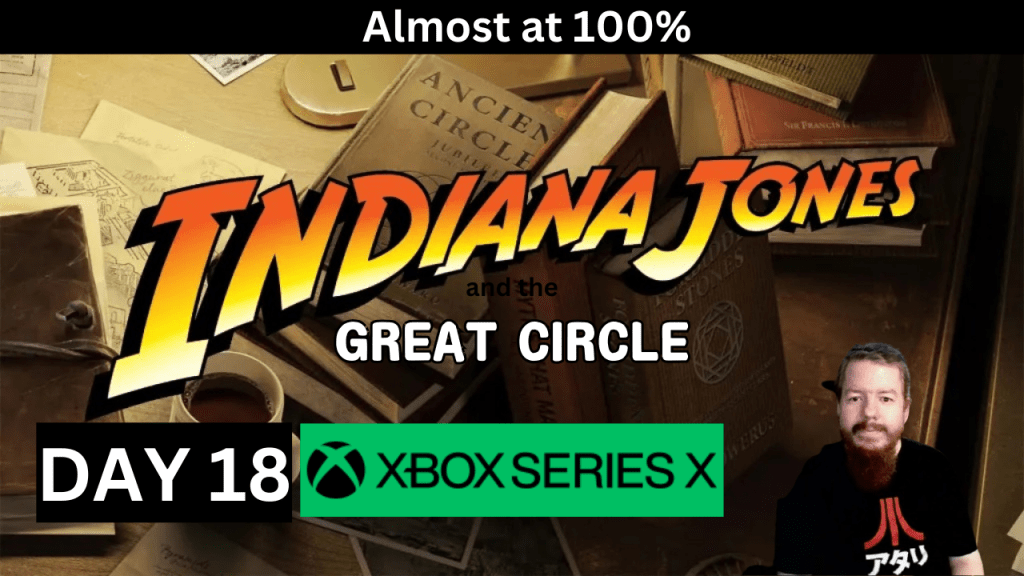 Indiana Jones and the Great Circle Live Stream Replay – 95%+ In-Game Completion. Will Finish Game On Friday (Jan. 3,&nbsp;2025)