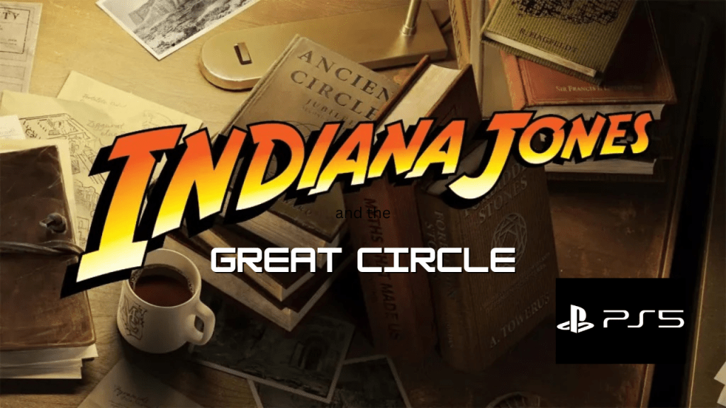 Indiana Jones and the Great Circle PS5 Announcement&nbsp;Trailer