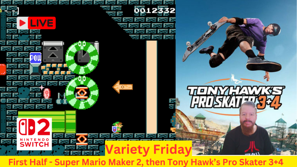 Super Mario Maker 2/Tony Hawk’s Pro Skater 3+4 Live Stream Replay. Random/Viewer Levels in SMM2, and Getting Stuff Done In&nbsp;THPS3+4.